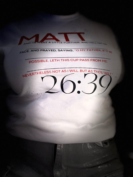 "Matthew 26:39" Tee