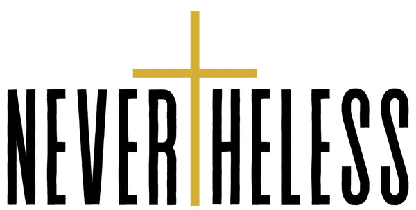 Nevertheless 